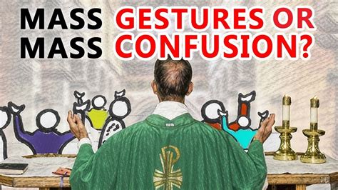 mass gesture|Gestures at Mass .